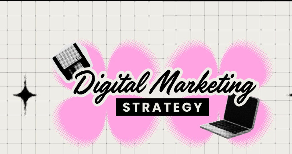 Digital marketing strategy